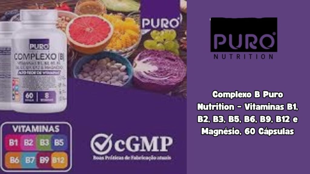 Complexo B Para Que Serve: 